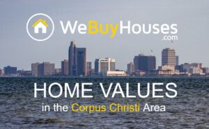 Are home values going up in Corpus Christi?